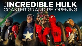 The Incredible Hulk Coaster Grand Re-Opening