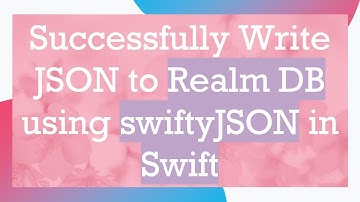 Successfully Write JSON to Realm DB using swiftyJSON in Swift
