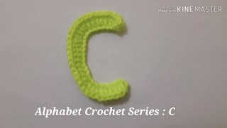 Alphabet C Crochet Alphabet Crochet Seies Alphabet C Crochet Ideas