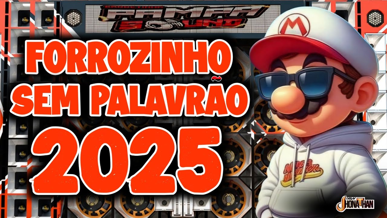 FORROZINHO 2025 SEM PALAVRÃO PRA PAREDÃO | REPERTÓRIO ATUALIZADO AS MELHORES ((DJ JHONATHAN))