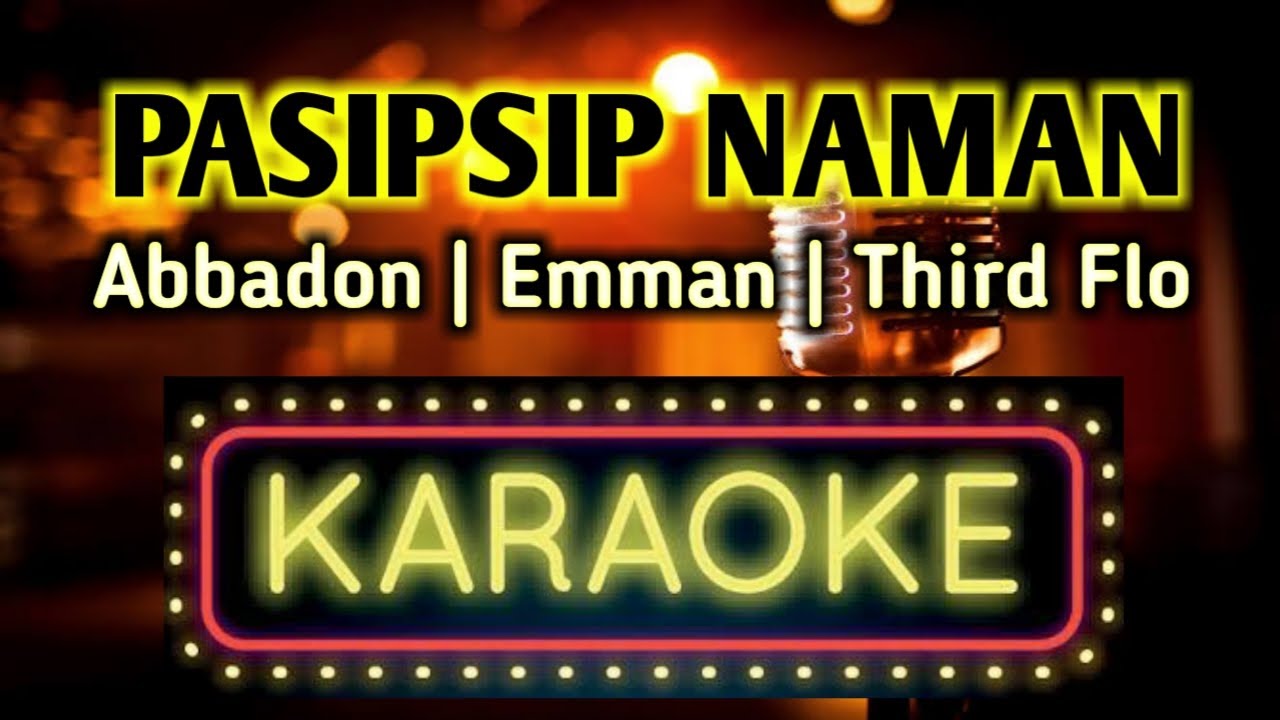 Pasipsip Naman KARAOKE VERSION