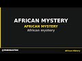 African mystery