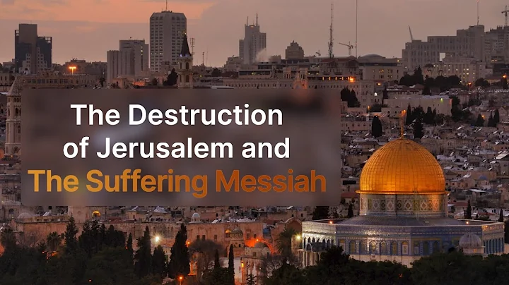 The Destruction of Jerusalem and The Suffering Messiah -  Jacob Prasch
