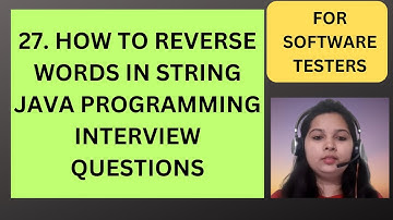 27. Java Program to Reverse Words in String | Java Interview Questions