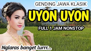 UYON UYON||GENDING JAWA KLASIK - FULL 1 JAM NONSTOP