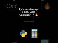 Python se banaya iPhone wala Calculator! 📱🔥#ytshorts #shortsindia #instagramreels #viralreels #tech