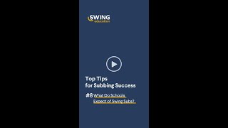 #8 What Do Schools Expect from Swing Subs