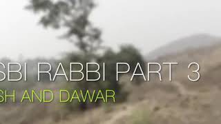 Hasbi Rabbi Jallallah Part 3 Danish F Dar Dawar Farooq Best Naat 2018 La Ila Ha Ilallah