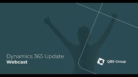 Dynamics 365 Update Webcast - 10 December 2020