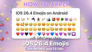 Get iOS 26.4 Emojis (iPhone) on INFINIX or TECNO Android