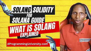 What is Solang Explained (Solidity on Solana) - Solang Solidity For Solana Dev Ep1