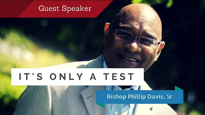 It's only a Test - Bishop Phillip Davis - (Full Se...