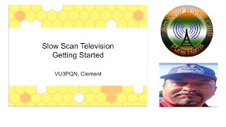 Pune Hams - Slow Scan Television (SSTV) Getting started - VU3PQN #12