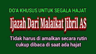 Ijazah Dari Malaikat Jibril AS | Do'a Khusus yang sangat Mujarrob Untuk segala Hajat