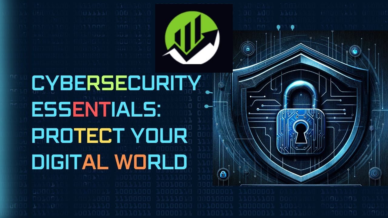 Introduction to Cybersecurity Protecting Your Digital World - YouTube