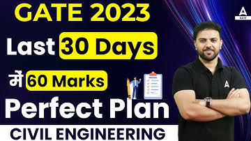 GATE 2023 | LAST 30 DAYS में  60 MARKS का PERFECT PLAN CIVIL ENGINEERS के लिए | BY REHAN SIR