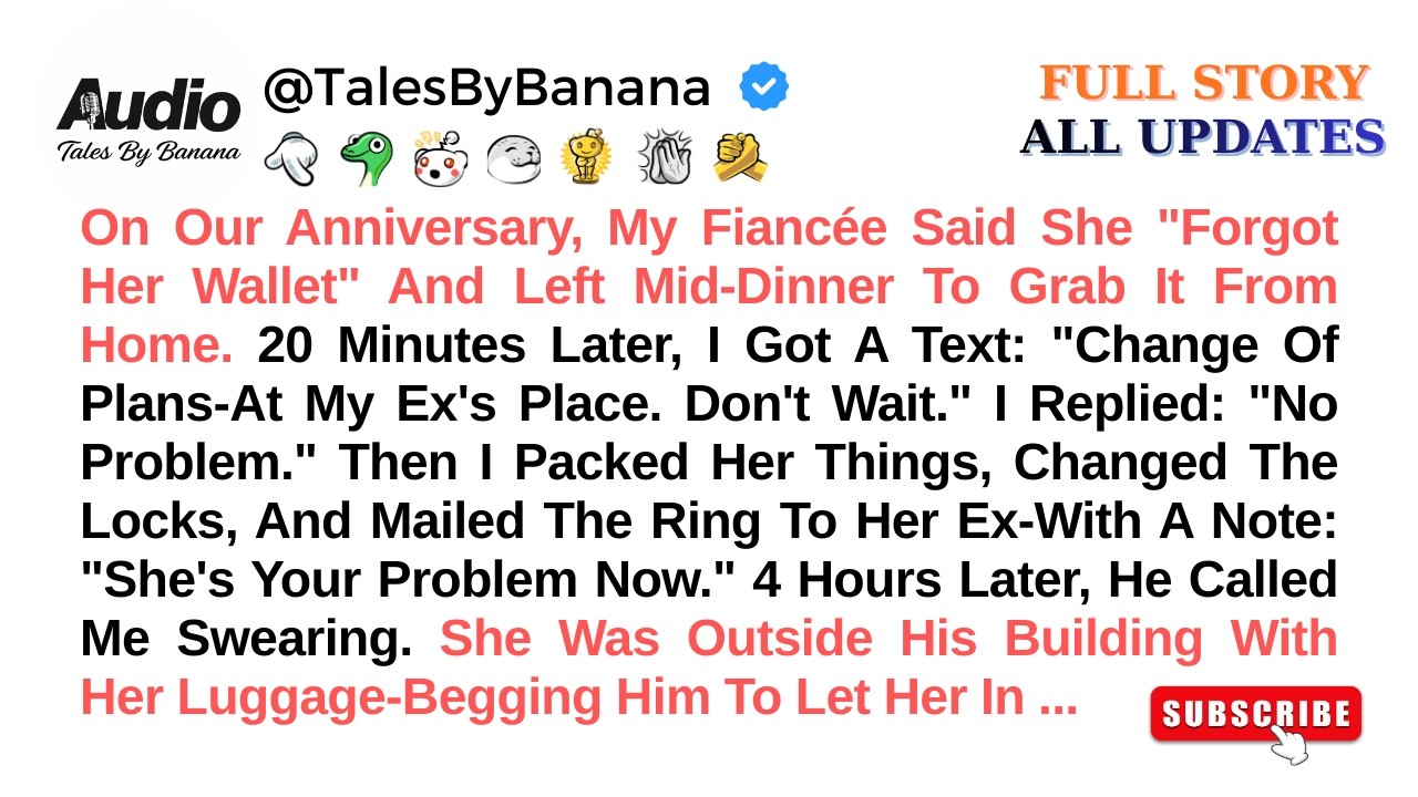 My Fiancée EXPOSED Her Secret Life After Walking Out On Our Anniversary - Best Reddit