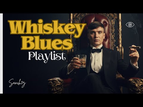 Relax The Soul Of Elegant Gentlemen With The Best Whiskey Blues Prod Sanch3z Ninuxe 