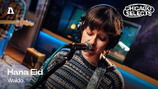 Hana Eid - Waldo | Audiotree Live