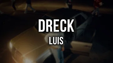 LUIS - DRECK [Lyrics]