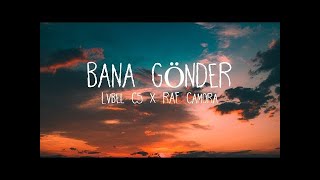 Lvbel C5 x RAF Camora - BANA GÖNDER DJ ANDROİN REMİX