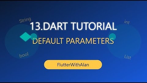 Default Parameters in Dart | Dart Fundamentals Explained | Flutterwithalan |