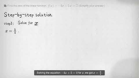 Find the zero of the linear function. f(x)=-4x+5 x= square (Simplify your answer.)