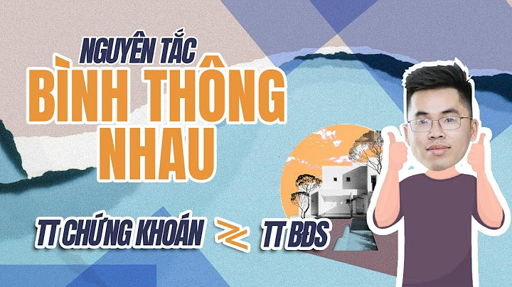 Nguyên tắc bình thông nhau là gì năm 2024