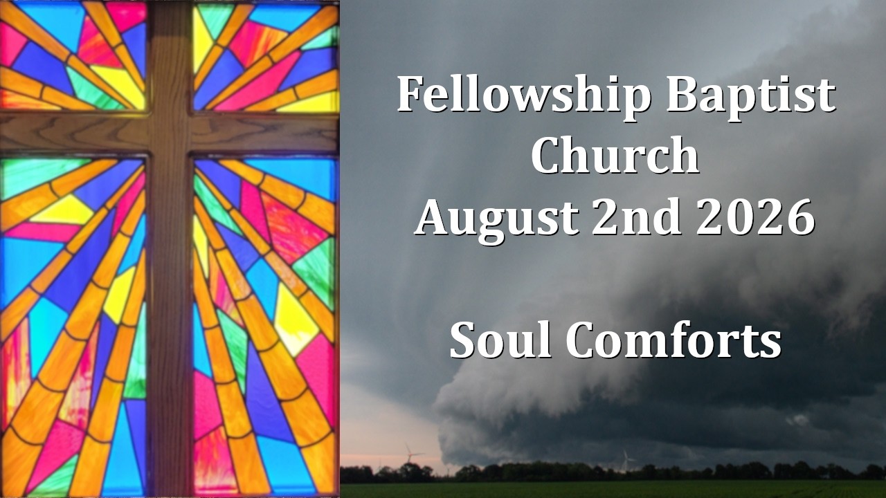 2026August02 - Hebrews 9.11 - Soul Comforts