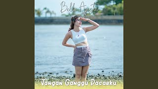 Jangan Ganggu Pacarku (Cover Version)