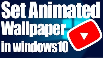 Animated wallpaper | Set video as Desktop wallpaper in windows 10