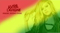 Avril Lavigne - Imagine [Reggae Version by @ajisuc]  - Durasi: 3:09. 
