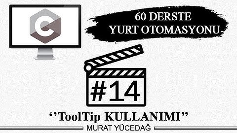 60 Derste Yurt Otomasyonu / Ders 14 ToolTip Kullanımı