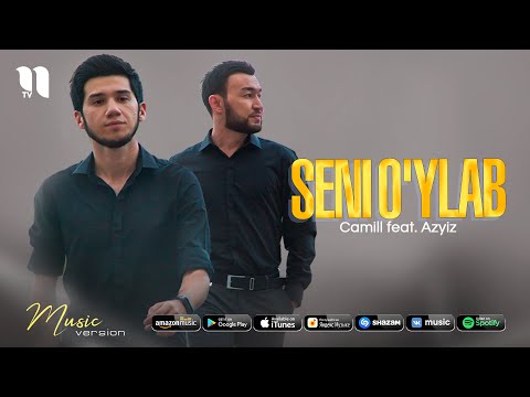Camill ft Azyiz — Seni o'ylab (audio 2021)