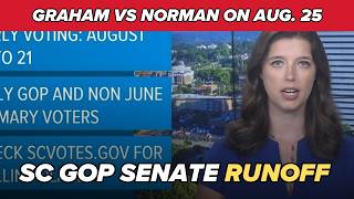 South Carolina GOP Senate runoff Graham vs Norman on Aug 25