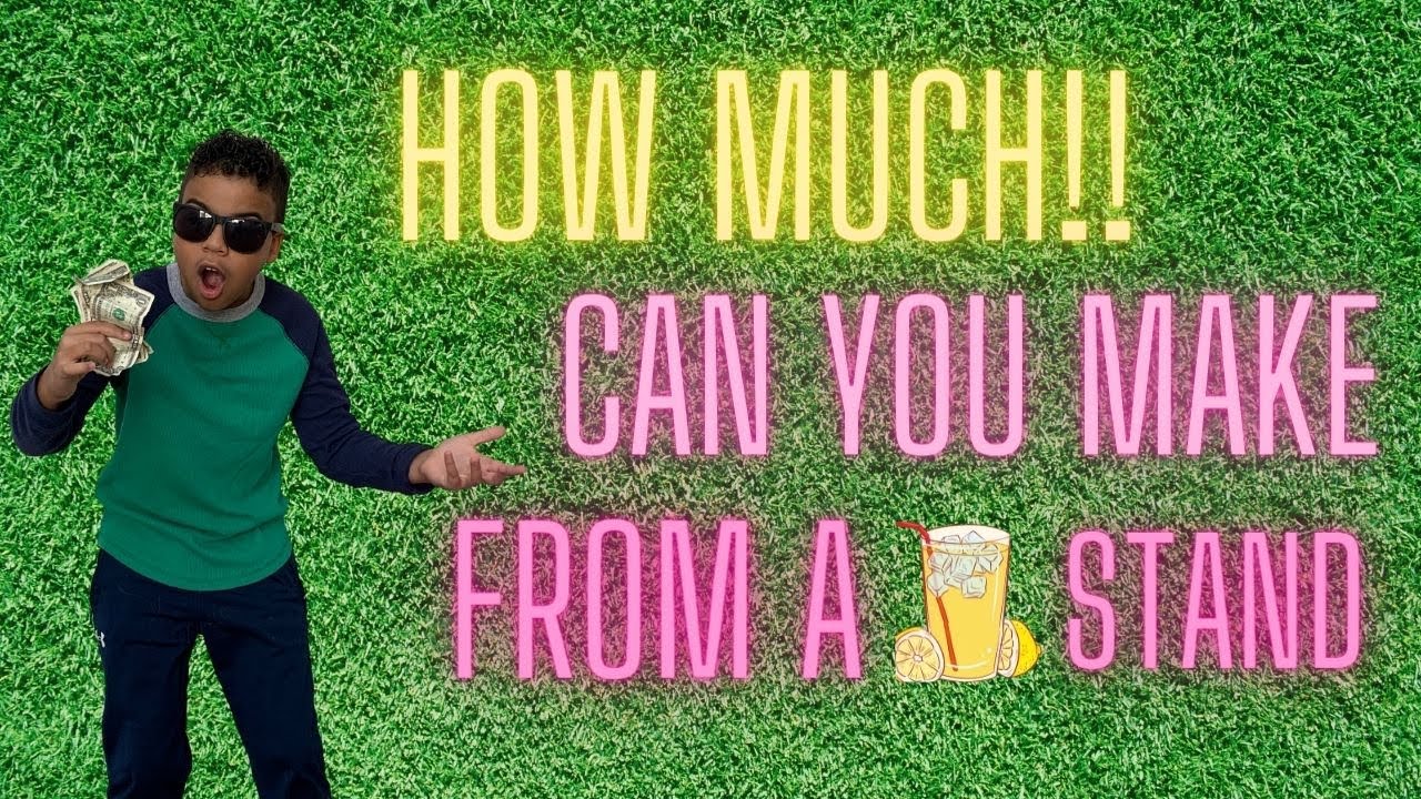 How much money can you really make from a lemonade stand YouTube