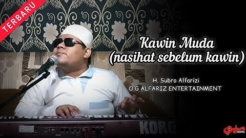 KAWIN MUDA  ||  H. Subro Alfarizi  ||  O.G Alfariz Entertainment