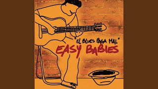 Video thumbnail of "Easy Babies - Rabioso y Aturdido"