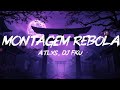 ATLAS DJ FKU MONTAGEM REBOLA SLOWED LYRICS ATLAS DJ FKU MONTAGEM REBOLA SLOWED LYRICS