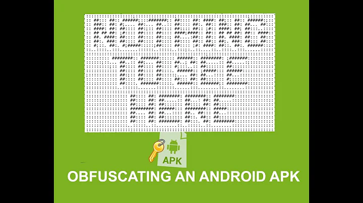 OBFUSCATING AN ANDROID APK WITH PROGUARD
