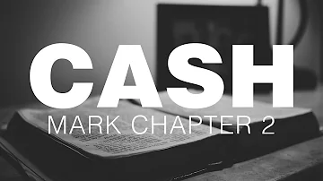 Johnny Cash Reads The Bible: Mark Chapter 2