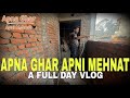 Apna Ghar, Apni Mehnat ❤️