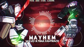 Dummies VS Noobs WAVE ULTIMA: “MAYHEM” [FANTRACK] F.T. @potoe6393 @aderReal @claudine404