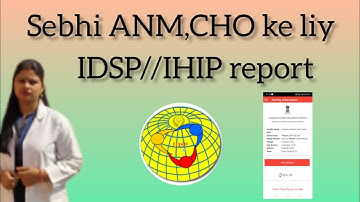 how to submit IDSP/IHIP report for ANM, CHO , IDSP report kaise submit kre