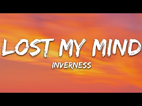 Inverness William Bolton - Lost My Mind