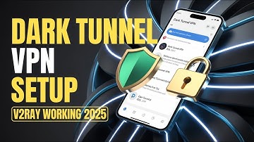How to Setup Dark Tunnel VPN with V2Ray | Full Step-by-Step Guide 2025