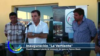 Pesatti inauguró planta de envasado de agua mineral en Ramos Mexía