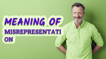 Misrepresentation | Definition of misrepresentation