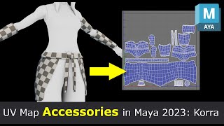 UV Map Clothing and Accessories in Maya 2023: 🔥🌊Korra💨🌎