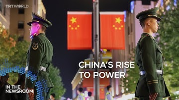 China’s long game: Is China shaping a new world order? | In the Newsroom